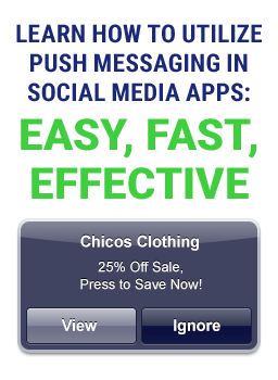 Learn How to Utilize Push Messaging in Social Media Apps: Easy, Fast, Effective